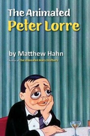 Cover of The Animated Peter Lorre