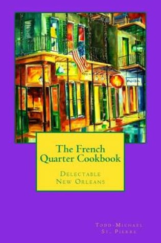 Cover of The French Quarter Cookbook