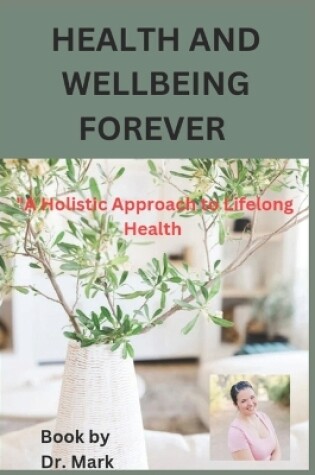 Cover of Health and wellbeing forever