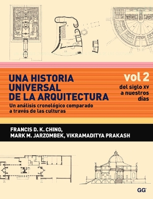 Book cover for Una Historia Universal de la Arquitectura, Un Analisis Cronologico Comparado A T