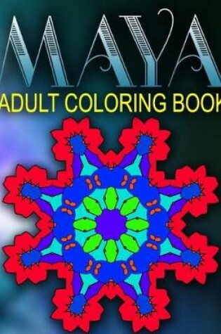 Cover of MAYA ADULT COLORING BOOKS - Vol.10