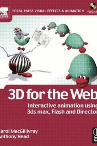 Cover of 3D for the Web: Interactive 3D Animation Using 3ds Max, Flash and Director