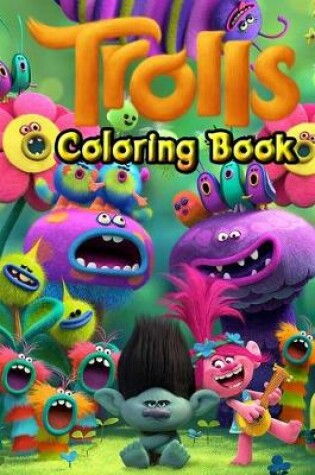 Cover of Trolls Coloring Book