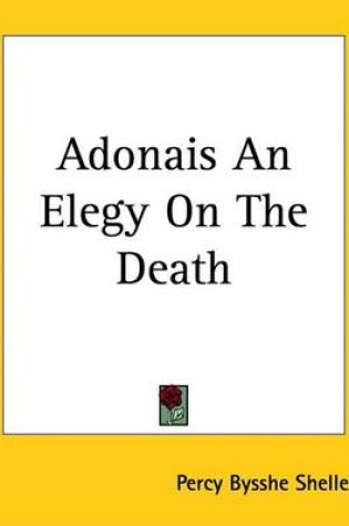 Cover of Adonais an Elegy on the Death