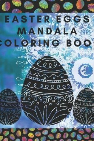 Cover of Easter Eggs Mandala Coloring Book