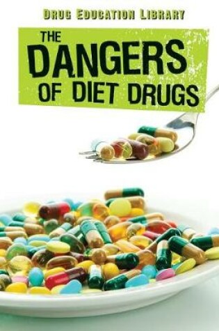 Cover of The Dangers of Diet Drugs