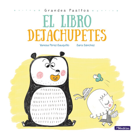 Book cover for El libro dejachupetes / The Pacifier Give-Up Book