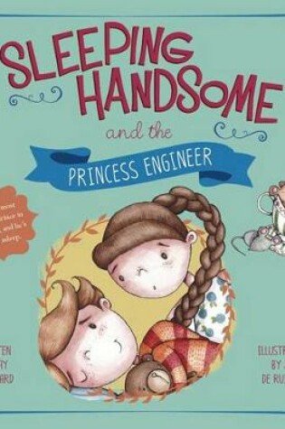 Cover of Sleeping Handsome and the Princess Engineer