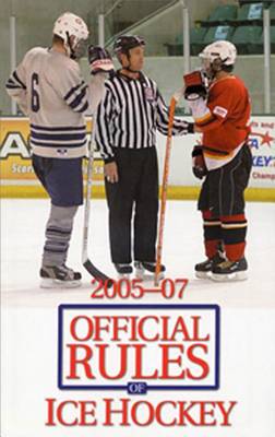 Book cover for 2005-2007 Official Rules of Ice Hockey