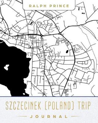 Book cover for Szczecinek (Poland) Trip Journal