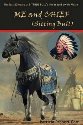 Cover of ME and CHIEF (Sitting Bull)