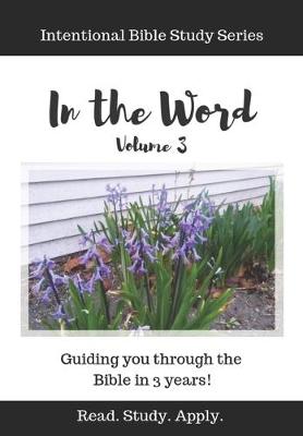 Book cover for In the Word (Intentional Bible Study Series Vol. 3)