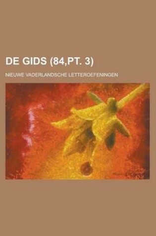 Cover of de Gids; Nieuwe Vaderlandsche Letteroefeningen (84, PT. 3)