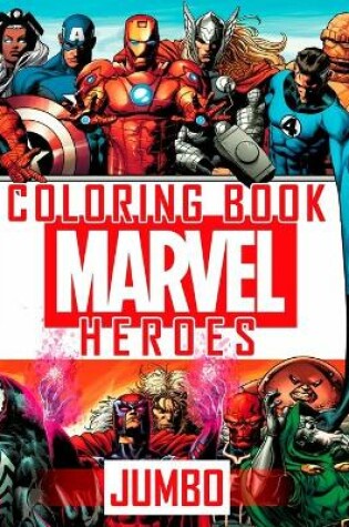 Cover of MARVEL JUMBO HEROES Coloring Book