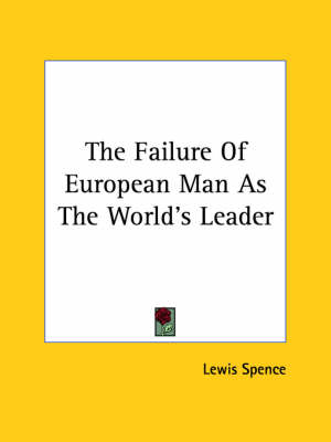 Book cover for The Failure of European Man as the World's Leader