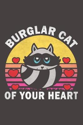 Book cover for Burglar Cat Of Your Heart