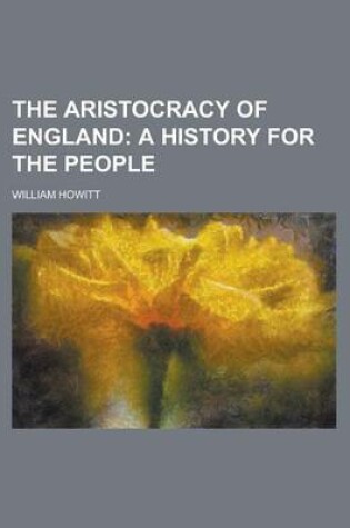 Cover of The Aristocracy of England