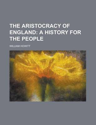 Book cover for The Aristocracy of England