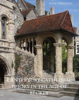 Cover of Canterbury Cathedral Priory in the Age of Becket