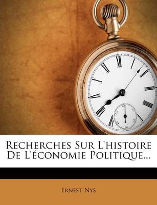 Book cover for Recherches Sur L'histoire De L'économie Politique...