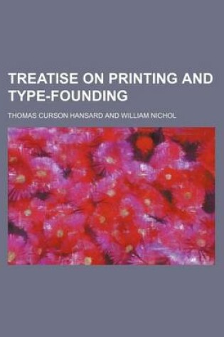 Cover of Treatise on Printing and Type-Founding