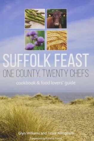 Cover of Suffolk Feast: One County, Twenty Chefs