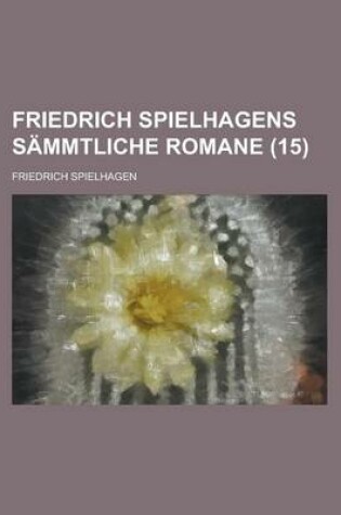 Cover of Friedrich Spielhagens Sammtliche Romane (15)