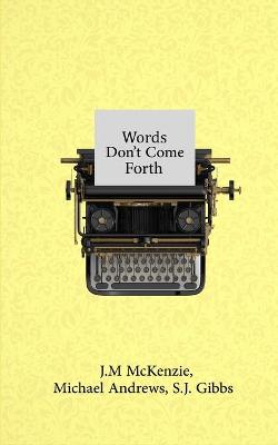 Book cover for Words Don't Come Forth