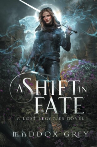 A Shift in Fate by Maddox Grey