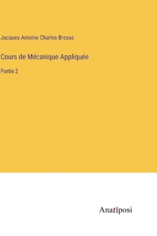 Cover of Cours de Mécanique Appliquée