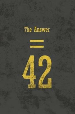Cover of The Answer = 42