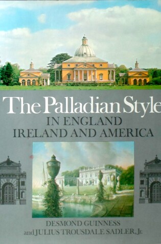 Cover of Palladian Style in England, Ireland and America