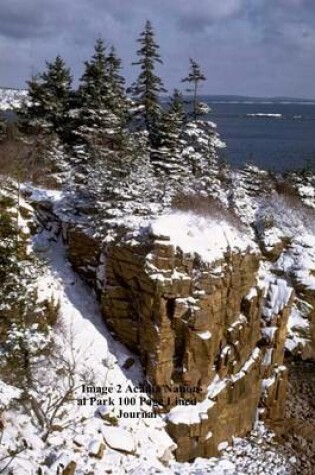 Cover of Image 2 Acadia National Park 100 Page Lined Journal