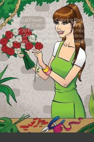 Cover of Botanical Flower Shop Coloring Book