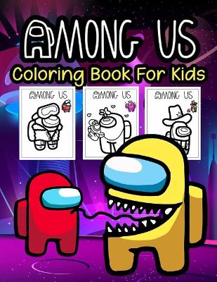 Book cover for Among Us Coloring Book For Kids