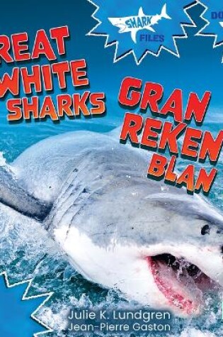 Cover of Gran Reken Blan Yo (Great White Sharks) Bilingual Eng/Cre