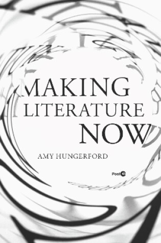 Cover of Making Literature Now