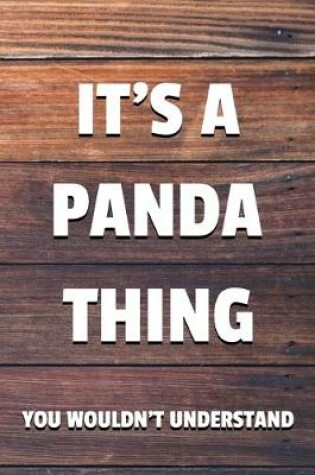 Cover of It's a Panda Thing You Wouldn't Understand