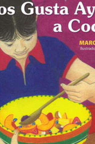 Cover of Nos Gusta Ayudar a Cocinar