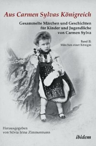 Cover of Aus Carmen Sylvas K nigreich. Gesammelte M rchen und Geschichten f r Kinder und Jugendliche. Band II