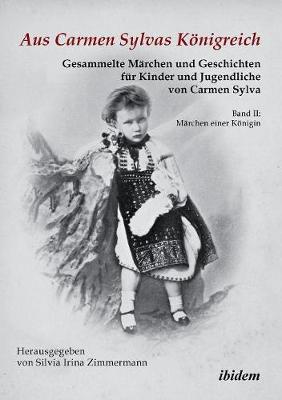 Book cover for Aus Carmen Sylvas K nigreich. Gesammelte M rchen und Geschichten f r Kinder und Jugendliche. Band II