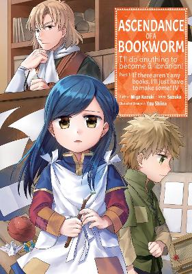 Cover of Ascendance of a Bookworm (Manga) Part 1 Volume 4