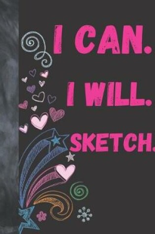 Cover of I Can I Will Sketch