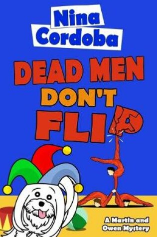 Cover of Dead Men Don't Flip