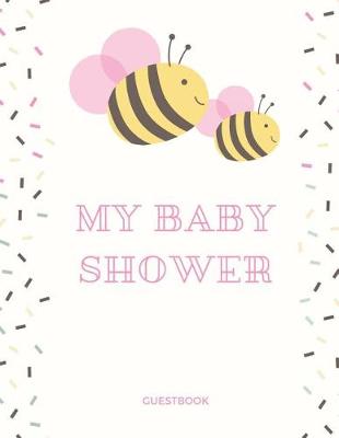 Book cover for My Baby Shower Guest Book, Bees, Girl