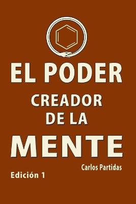 Book cover for El Poder Creador de la Mente