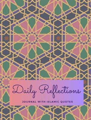 Cover of Daily Reflections / Journal With Islamic Quotes