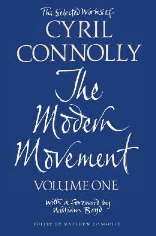 Cover of The Selected Works of Cyril Connolly Volume One