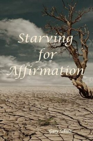 Cover of Starving for Affirmation