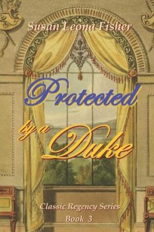 Cover of Protected by a Duke